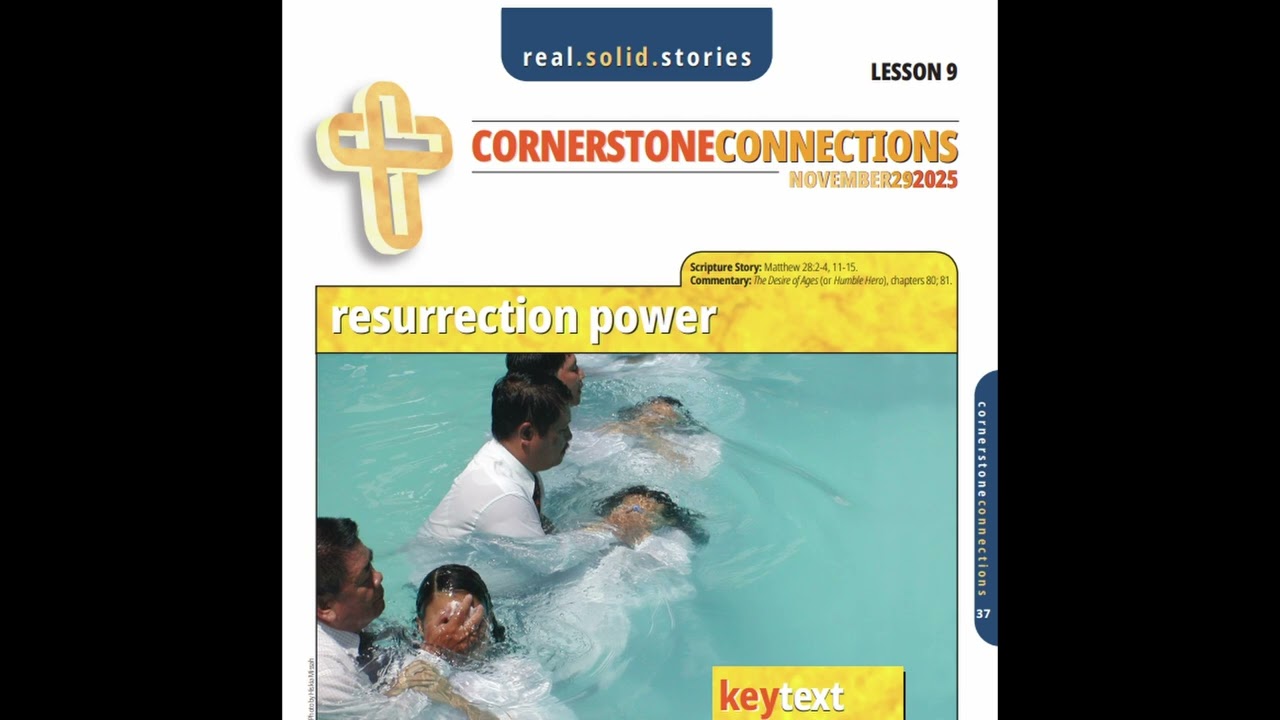 Resurrection Power | Cornerstone Connection Lesson 09 Q4 | November 29, 2025