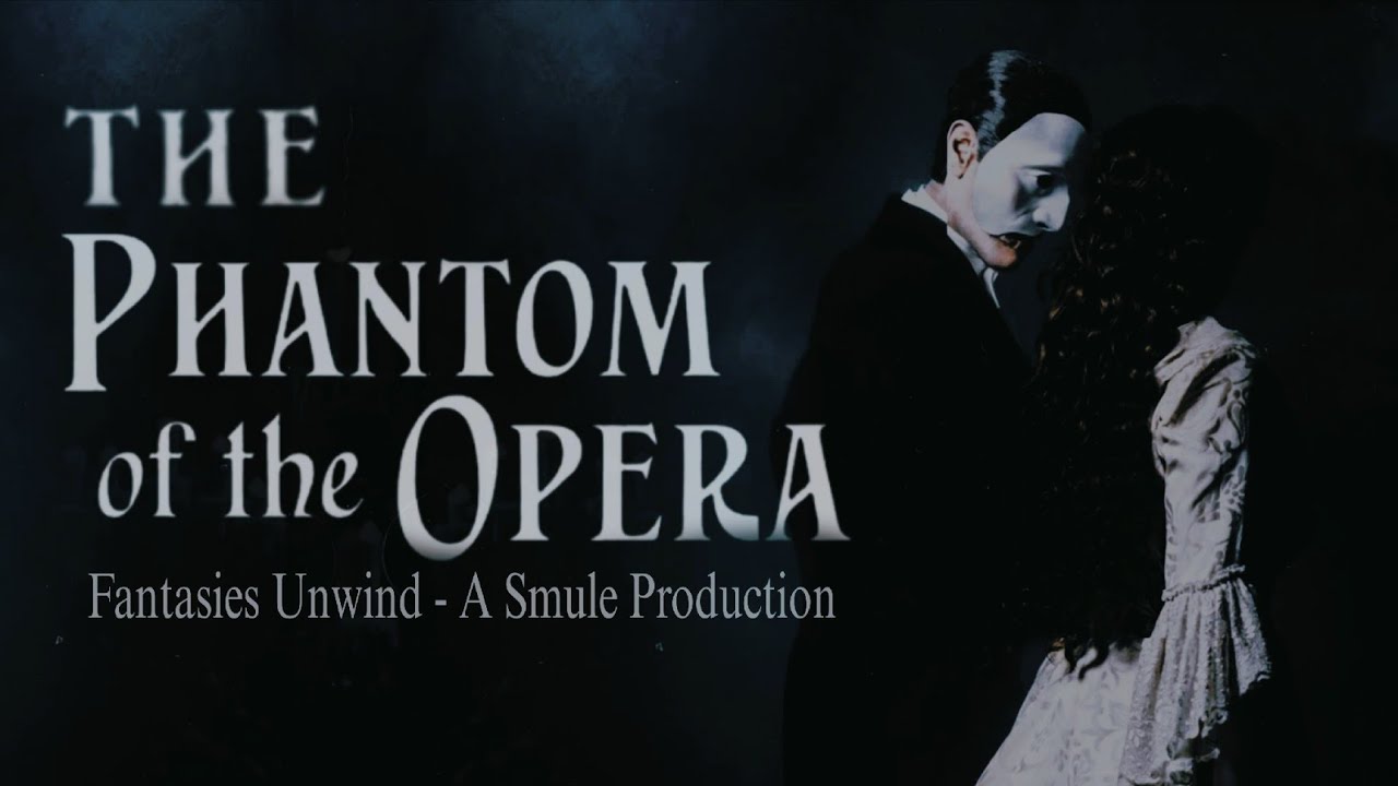 The Phantom Of The Opera | #FantasiesUnwind