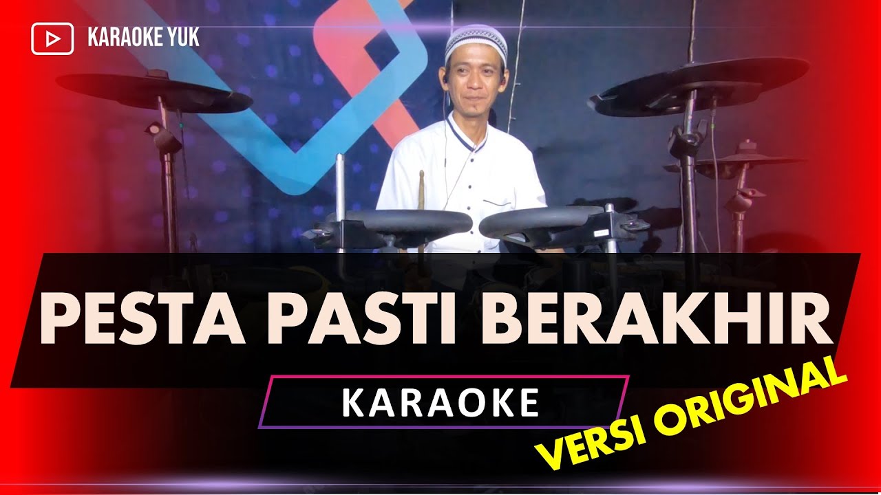 PESTA PASTI BERAKHIR KARAOKE NADA COWOK PRIA