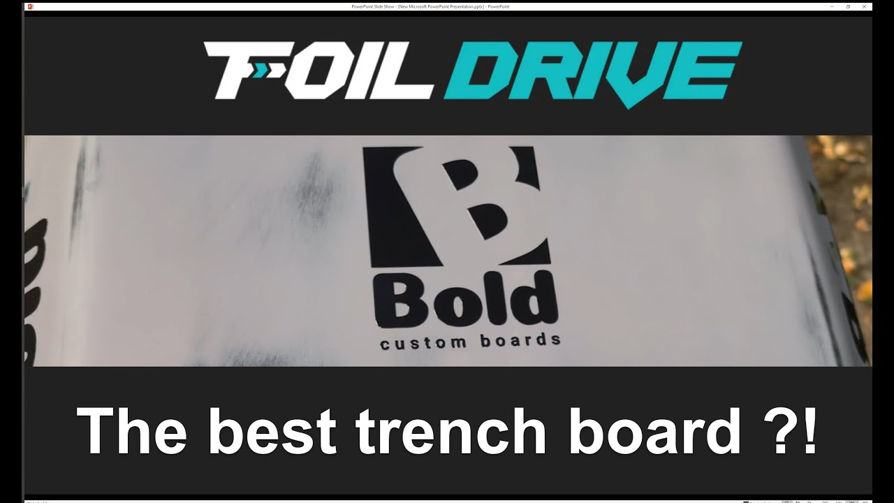 Foil Drive trench board - Bold Roboto - the best trench board ?!