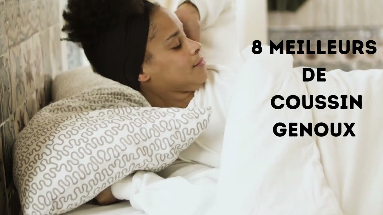 8 Meilleurs de coussin genoux