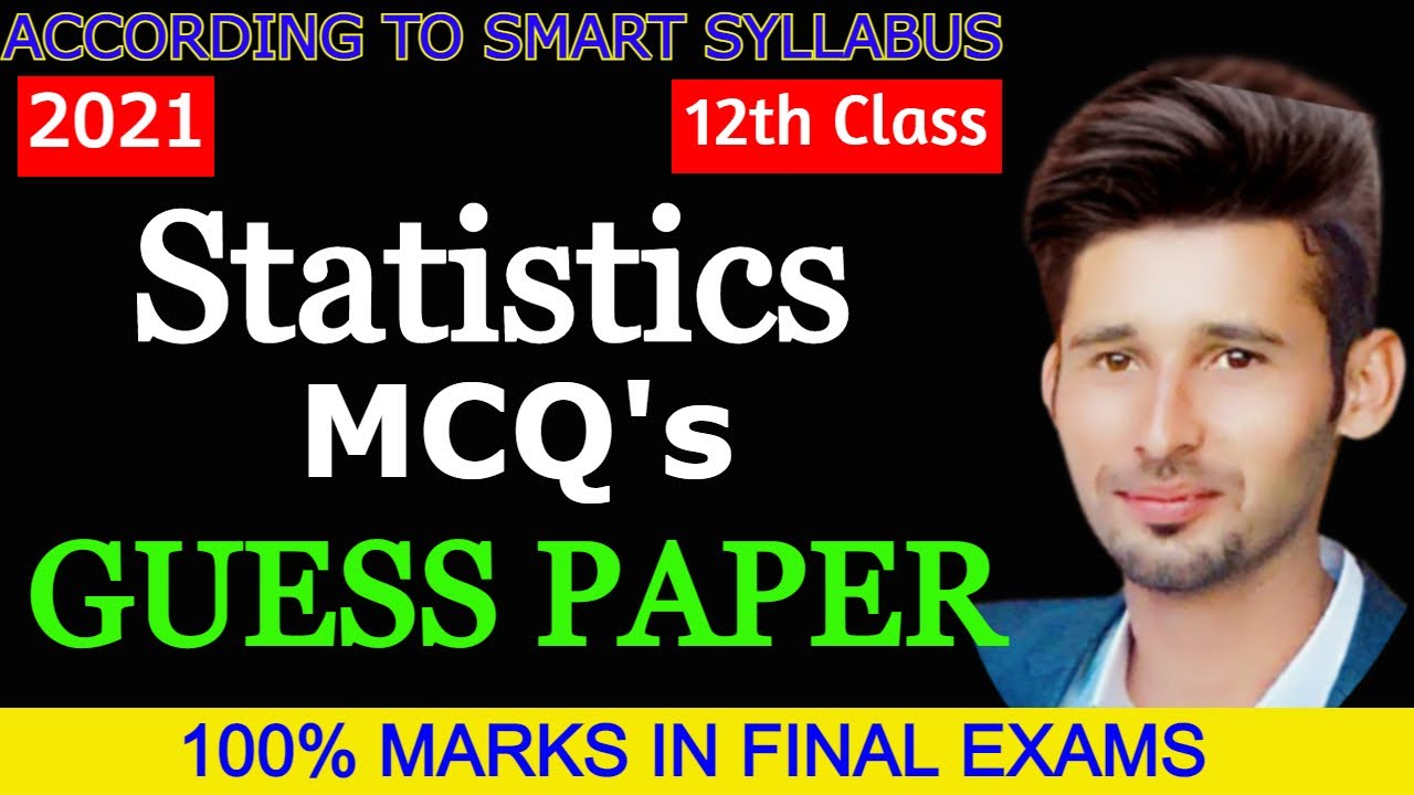 2nd YEAR STATISTICS MCQ'S GUESS 2021 (ACCORDING TO ALP) 12 CLASS