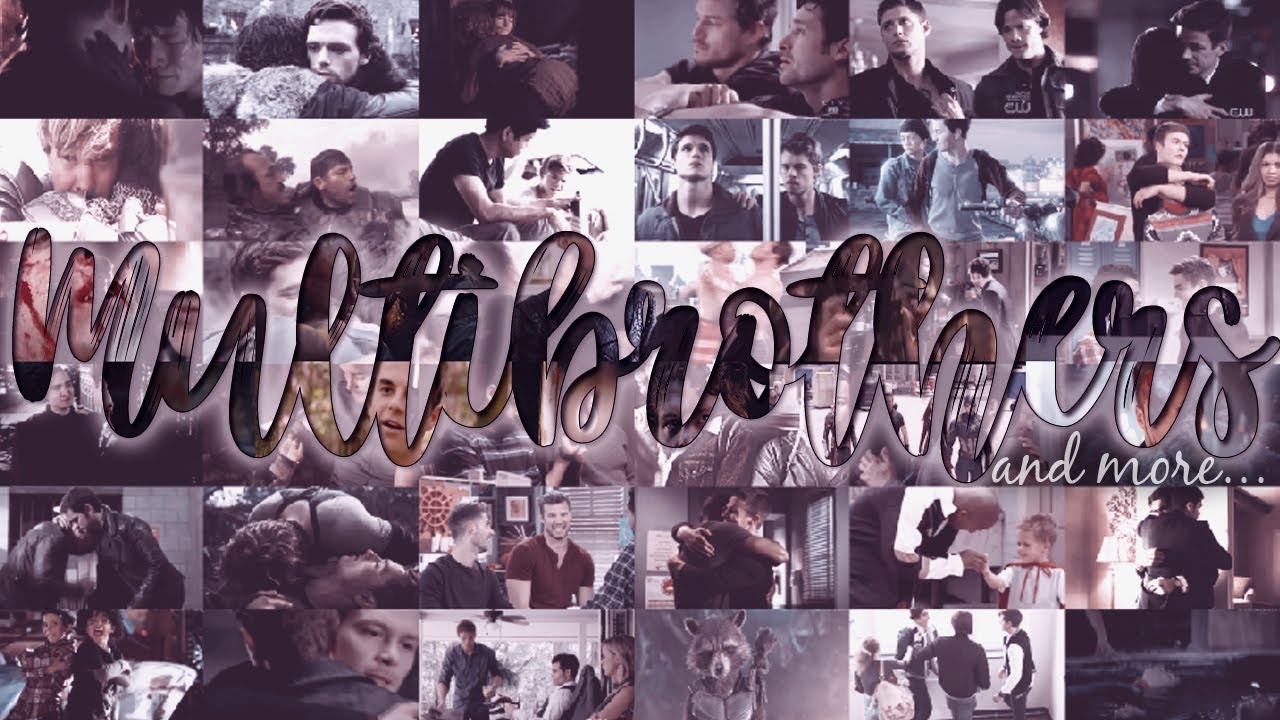 MULTIBROTHERS┋You've always been my hero.