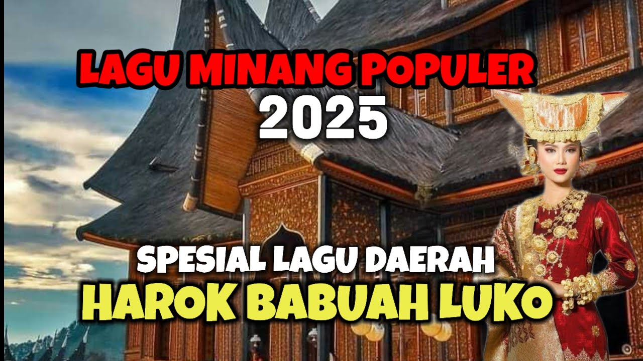 🔴 Spesial Lagu Minang - HAROK BABUAH LUKO - Terbaru 2025.
