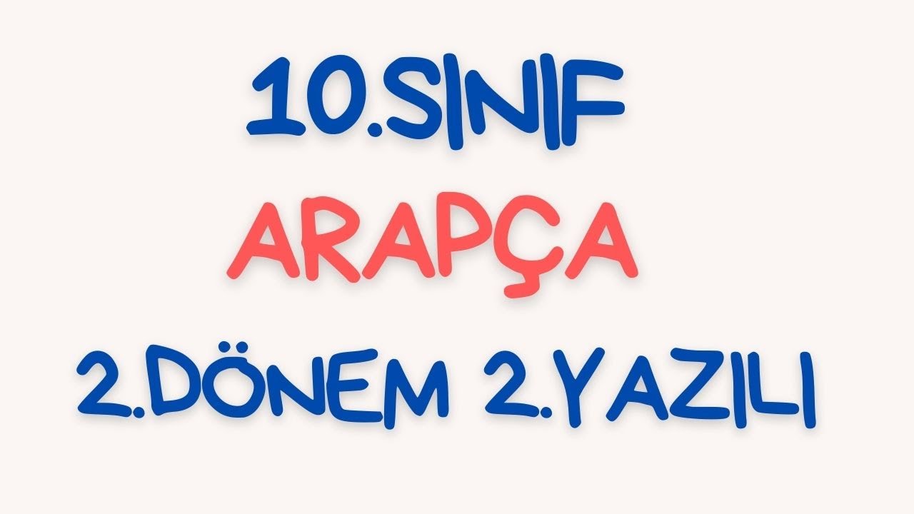 10.Sınıf Arapça 2.Dönem 2.Yazılı