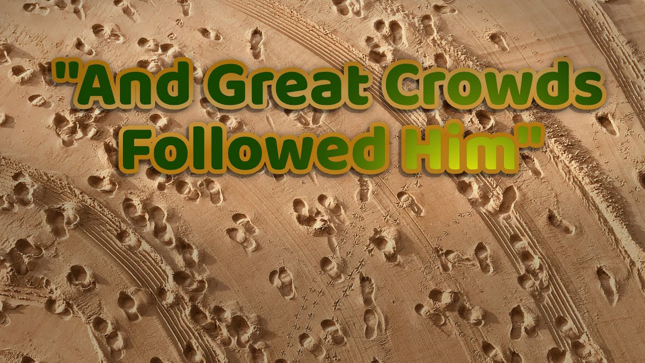 “And Great Crowds Followed Him” - Traditional Service - Foothills UMC's Worship on 1.25.26