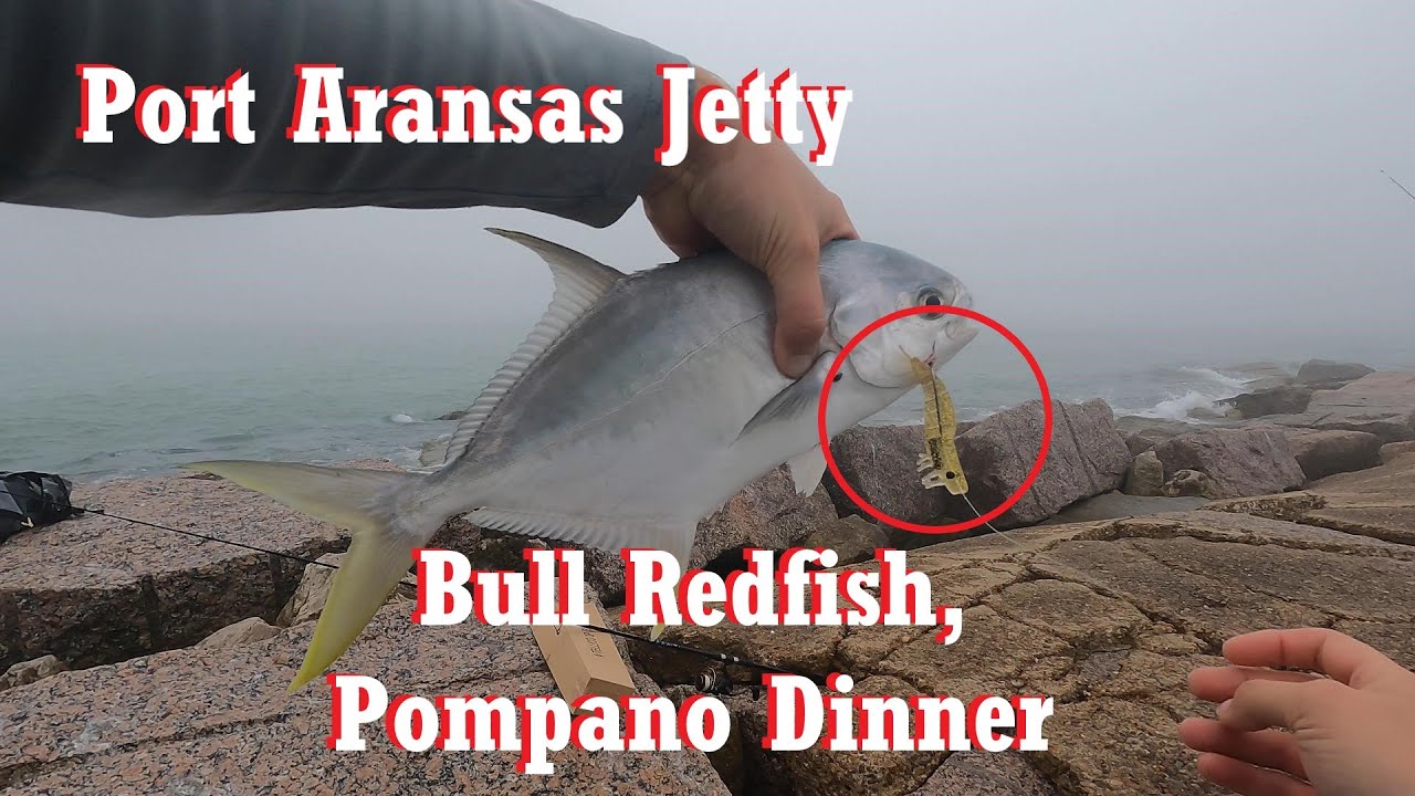Port Aransas Jetty Fishing, Bull Red and Pompano Dinner!