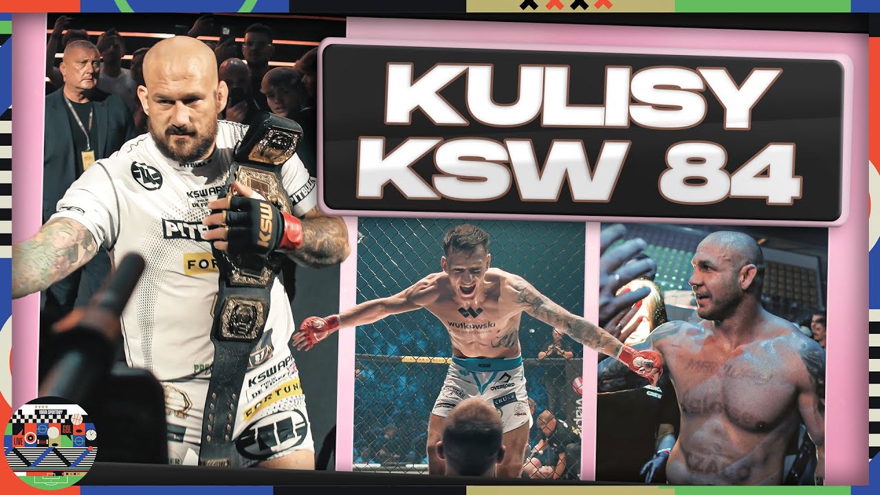 KSW 84 - KREW, POT I ŁZY. NAROŻNIKI I BACKSTAGE. TEGO NIE BYŁO W TRANSMISJI