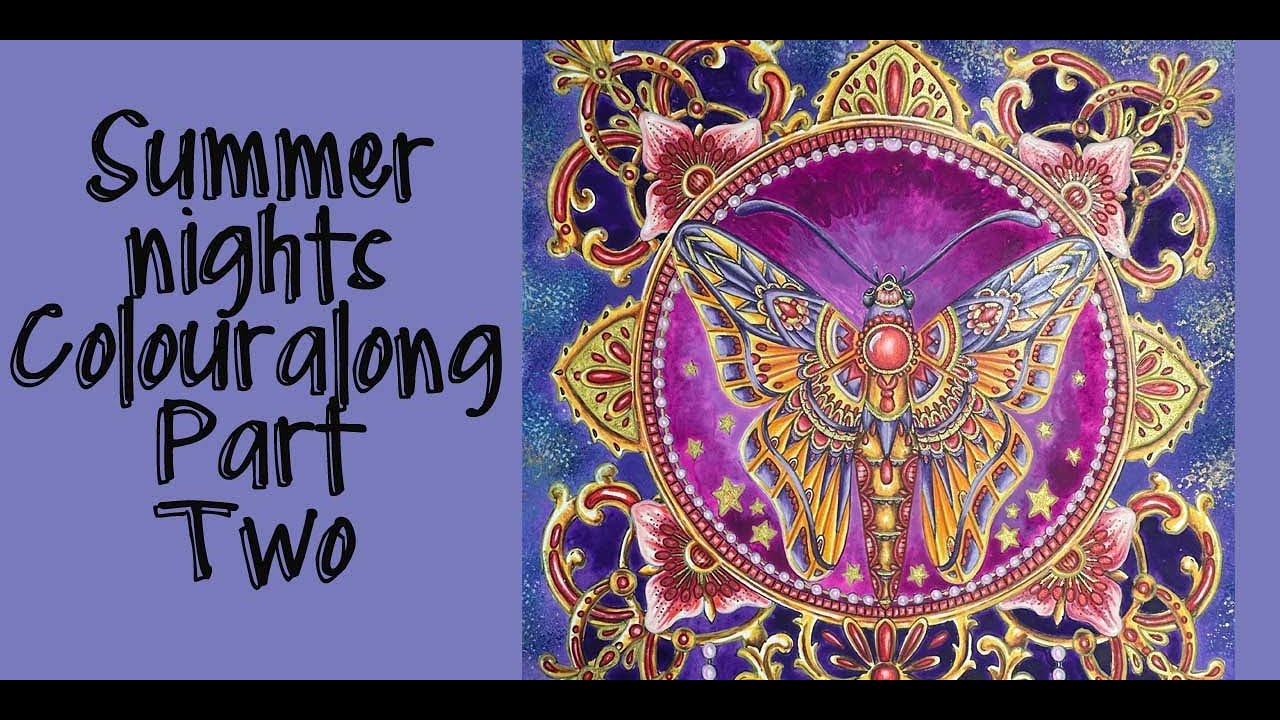 Colour a Long in Summer nights by Hanna karlzon, Part Two  |  Adult Colouring