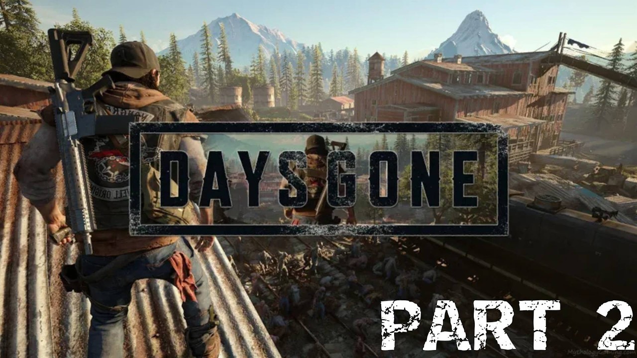 Days Gone Part 2
