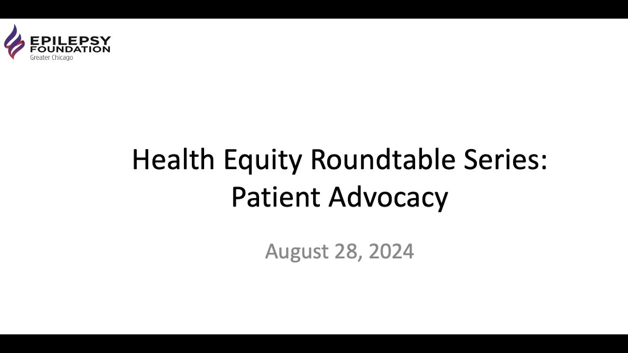 Health Equity Roundtable Series: Patient Advocacy