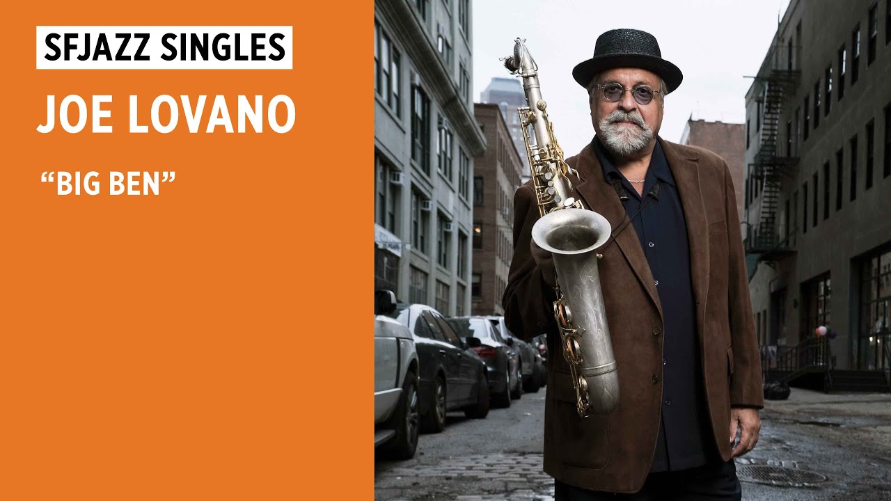 SFJAZZ Singles: Joe Lovano Classic Quartet performs 'Big Ben'