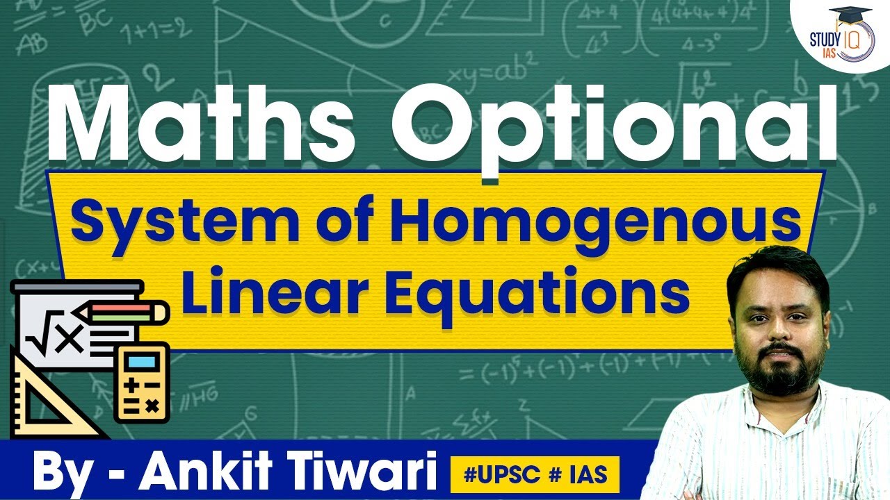UPSC Maths Optional | System of Homogenous Linear Equations | StudyIQ IAS