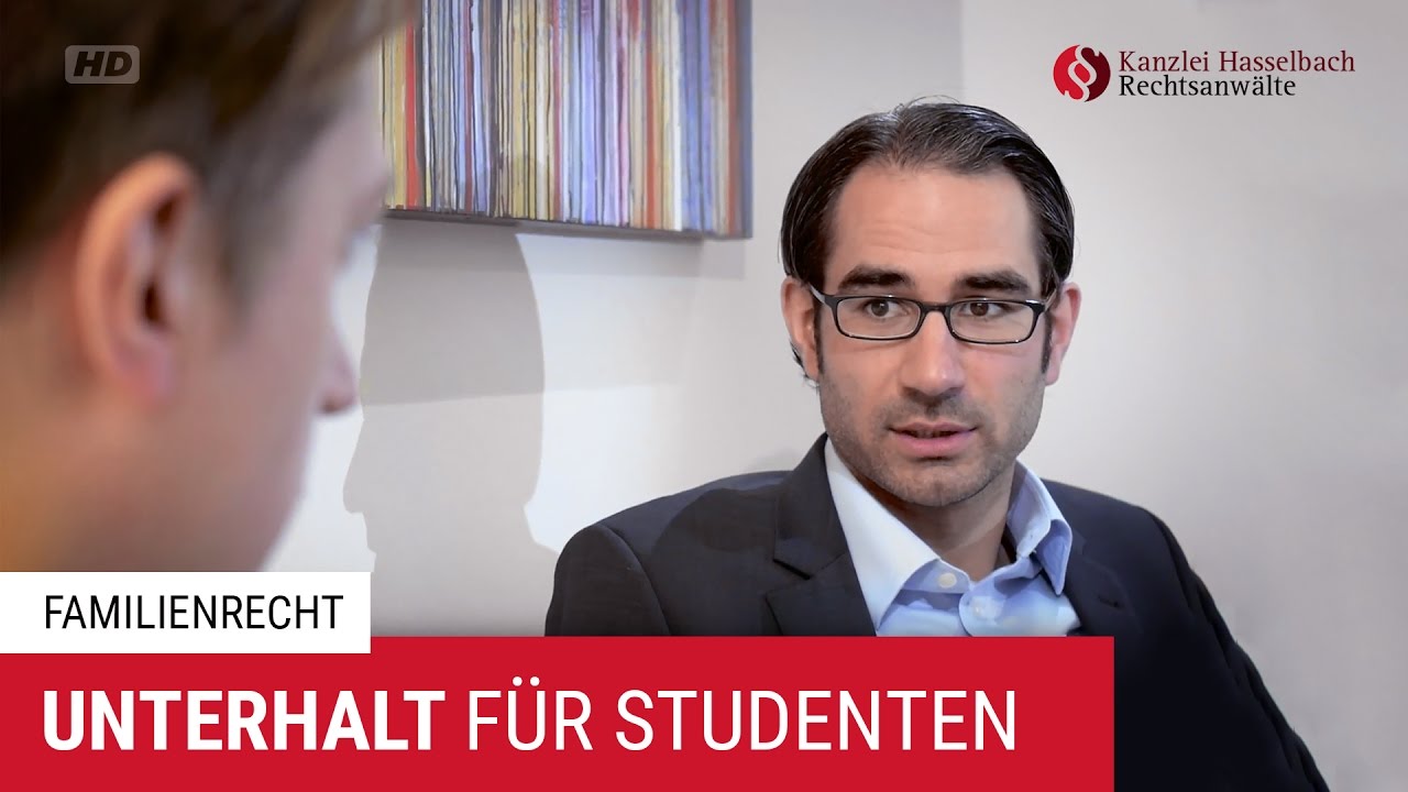Unterhalt für Studenten: Wer zahlt das Studium? - Kanzlei Hasselbach