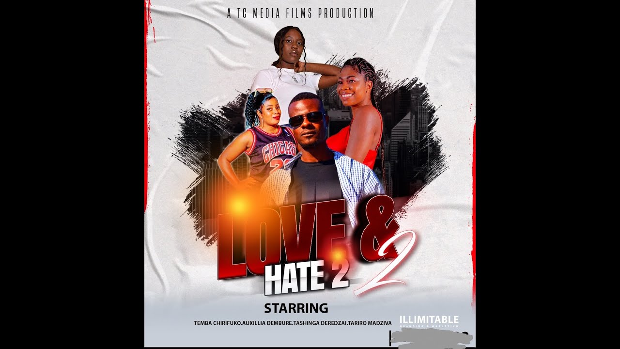 Love and Hate 2 (Zimbabwean movie)