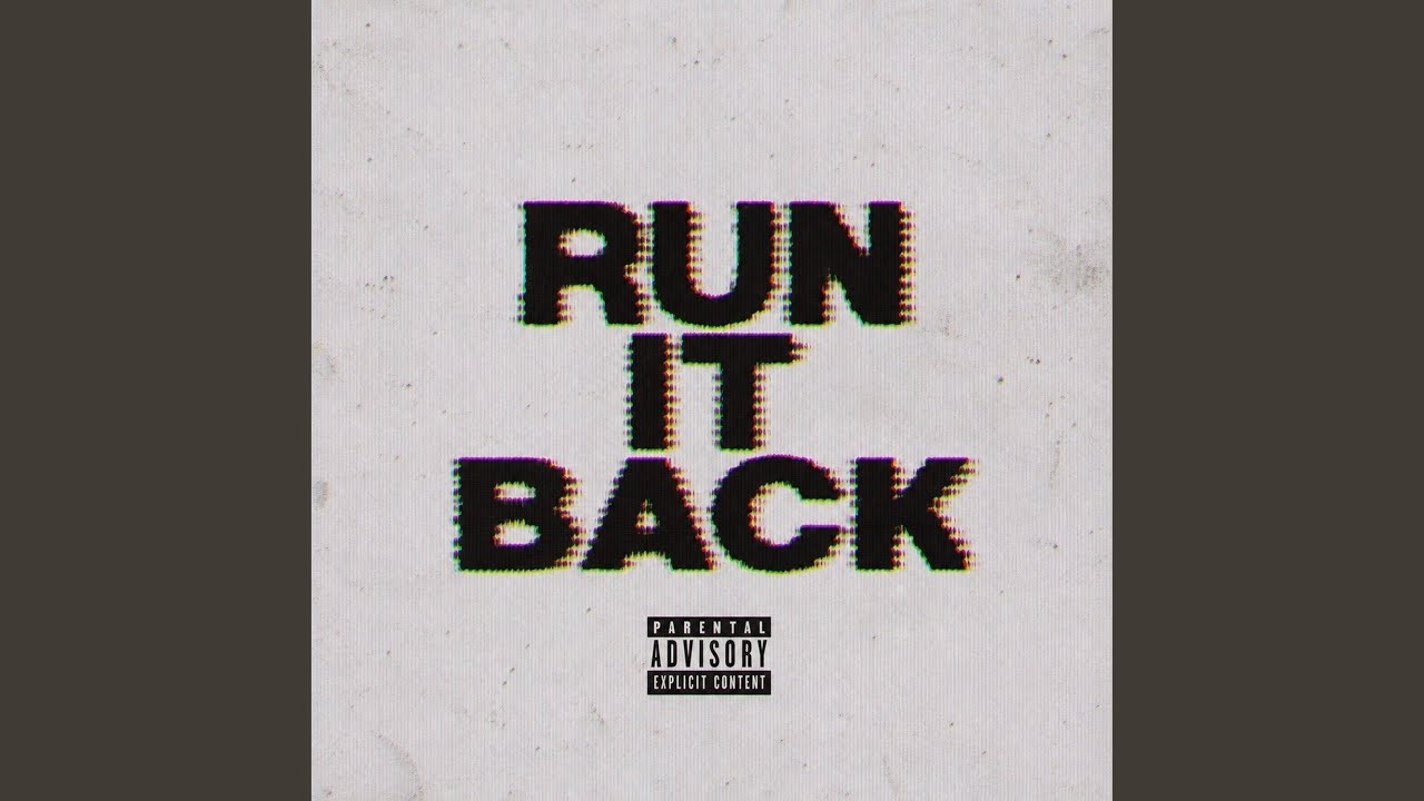 RUN IT BACK