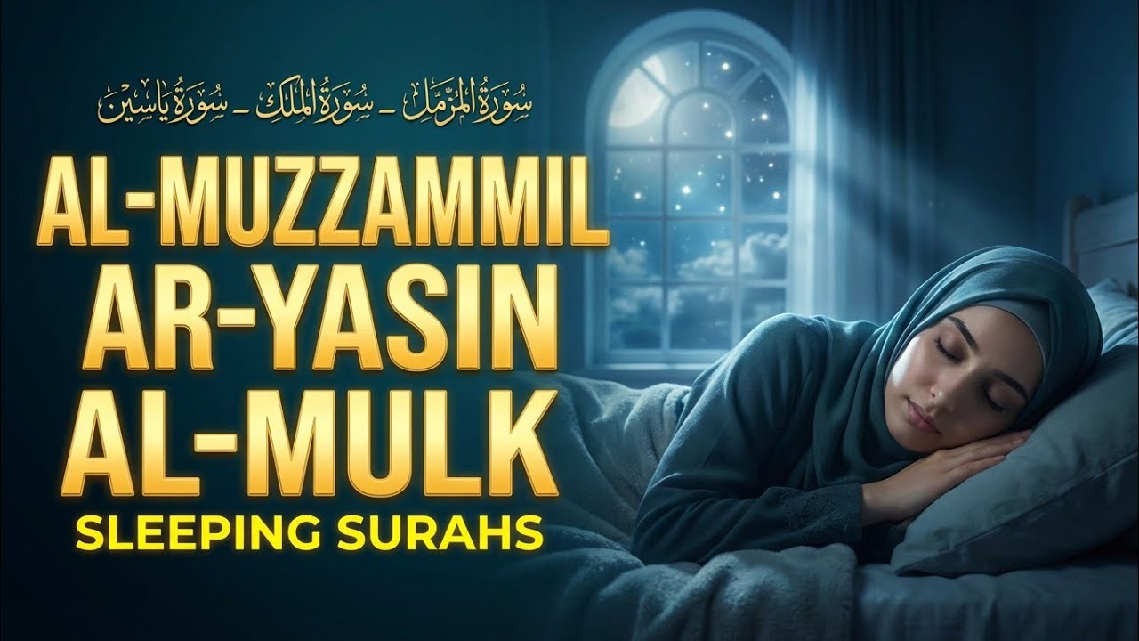 Sleeping Surahs 💙 Al-Muzzammil • Yasin • Al-Mulk | Quran Recitation For Deep Peaceful Sleep 🌙