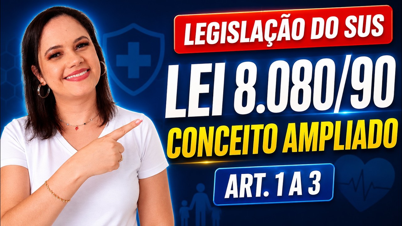 LEI 8.080/1990 (ATUALIZADA): Artigos 1&ordm; a 3&ordm; - Aula completa | Prof&ordf; Juliana Mello