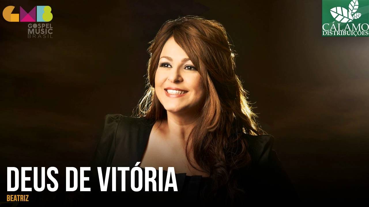 Beatriz - Deus de Vitória (Cálamo Distribuições)