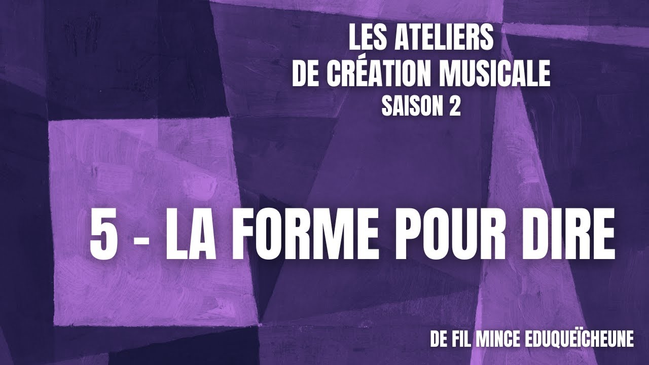 Ateliers de création musicale - Saison 2 - La forme pour dire