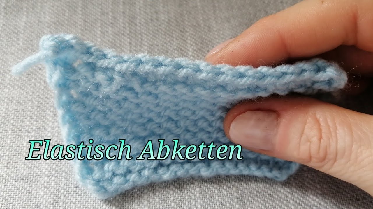 Maschen Abketten | Abketten stricken |ELASTISCH ABKETTEN #maschenabketten