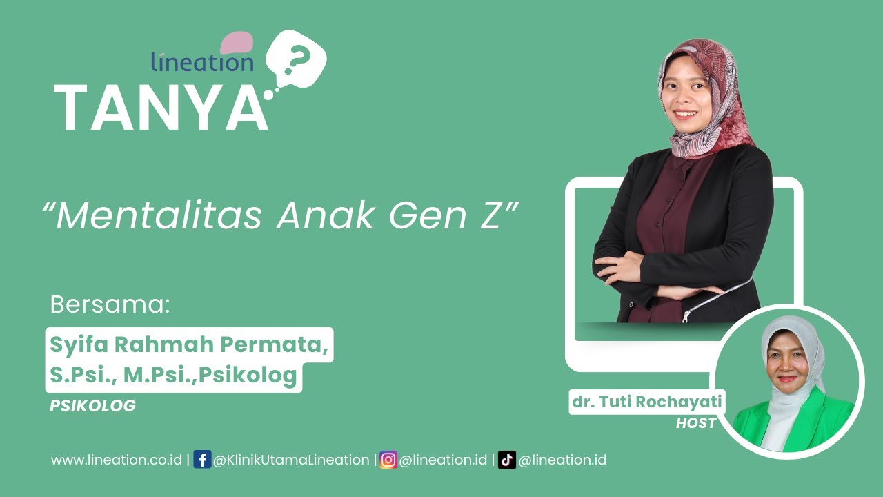 Mentalitas Anak Gen Z Bersama Syifa Rahmah Permata, S.Psi., M.Psi., Psikolog – Psikolog Lineation