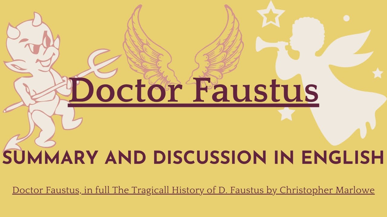 The Tragicall History of D. Faustus,  by Cristopher Marlowe SUMMARY & Analysis in English