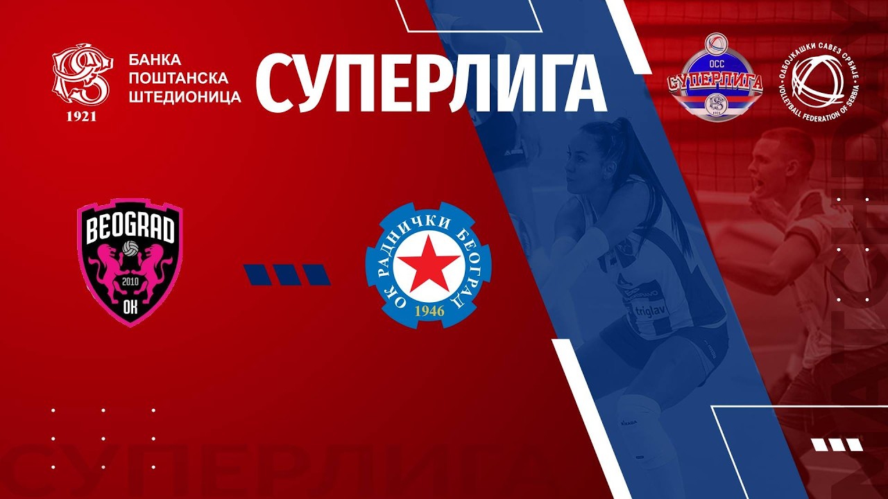 live🔴BEOGRAD 🆚RADNICKI BLASTERS /16. KOLO BANKA POŠTANSKA ŠTEDIONICA SUPERLIGE ZA ODBOJKAŠICE/