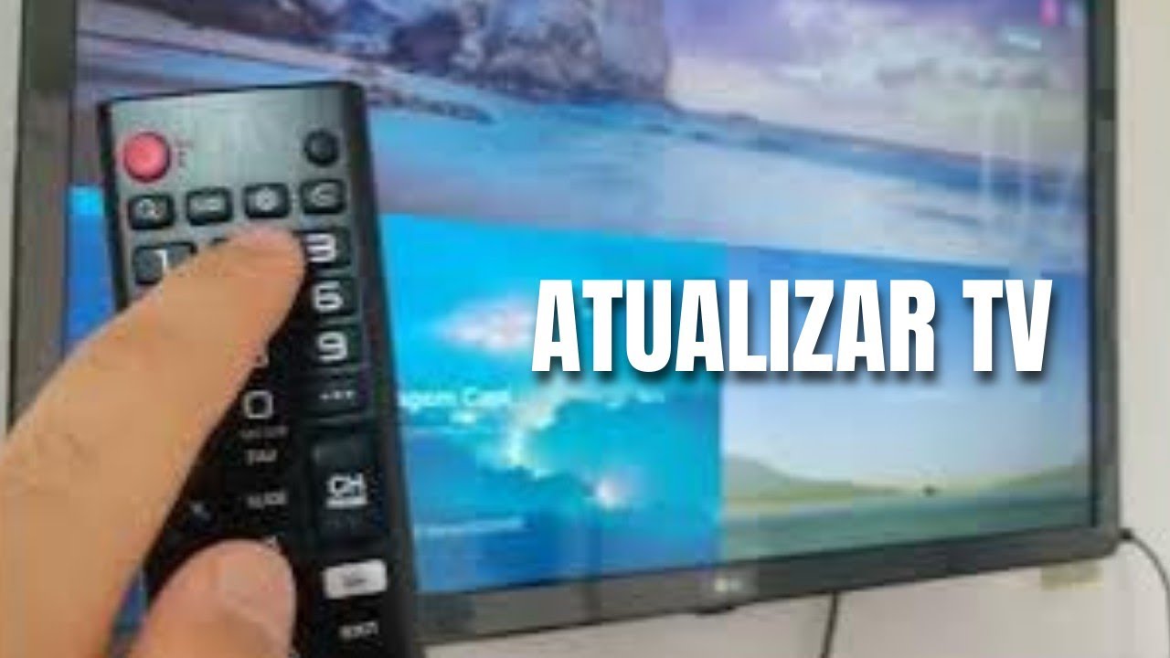 como atualizar TV LG