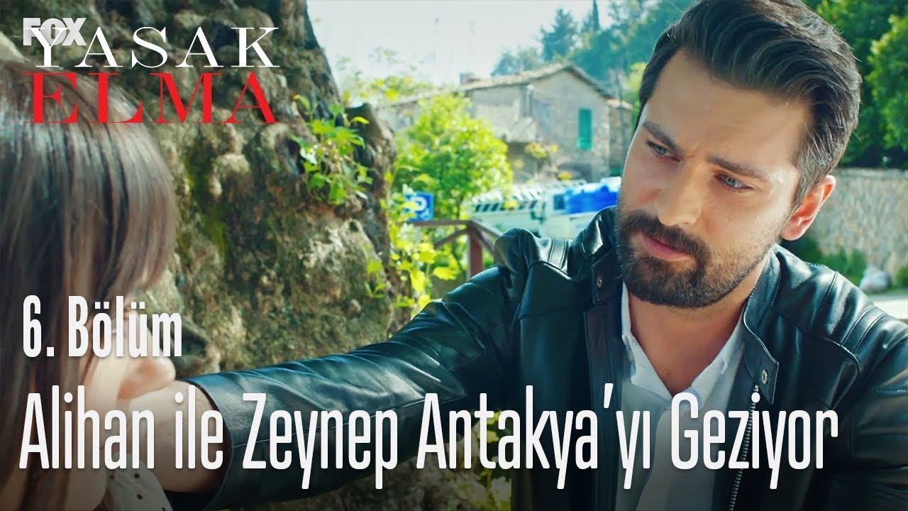 Alihan ile Zeynep Antakya'yı geziyor - Yasak Elma 6. B&ouml;l&uuml;m