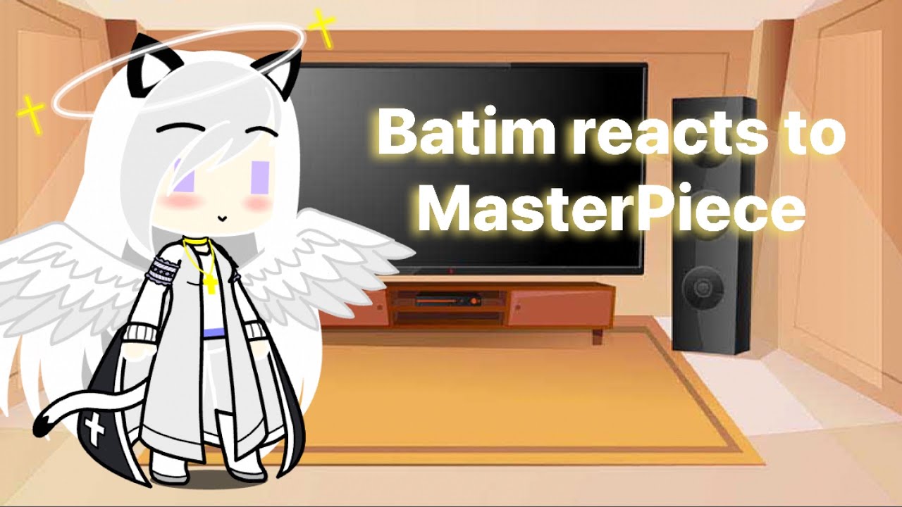 Batim react to masterpiece||suggested video