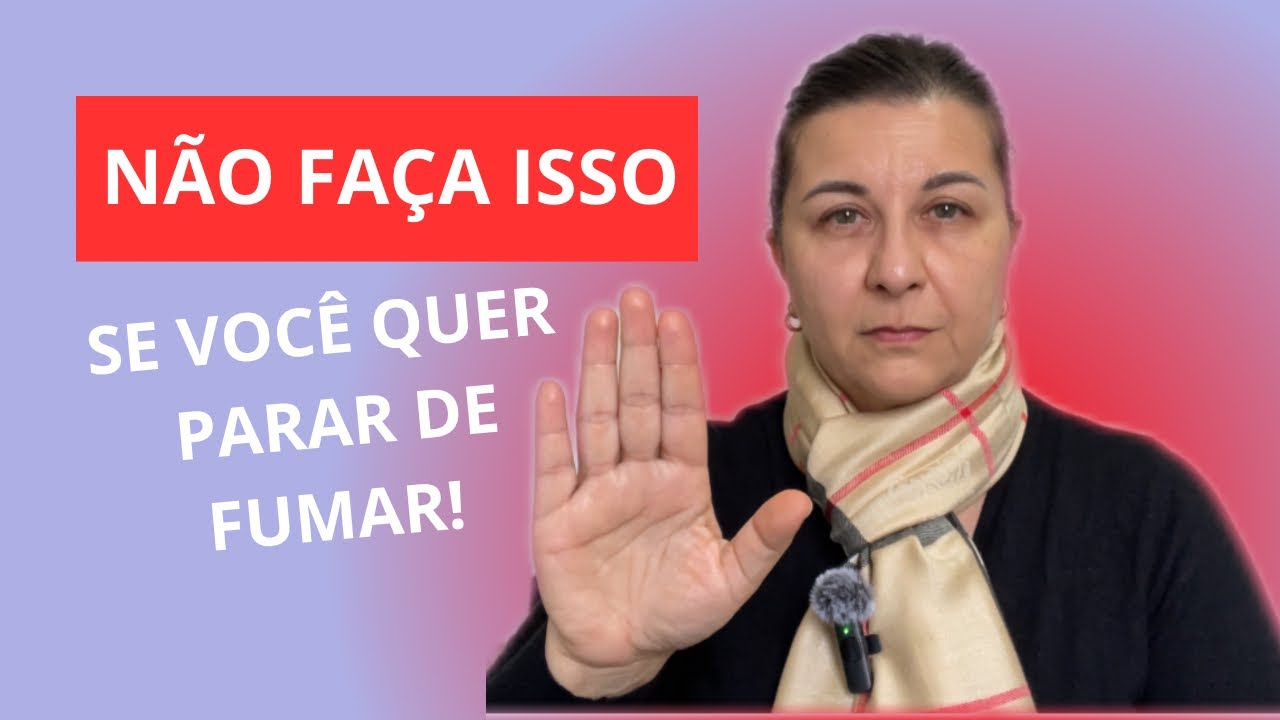 7 ERROS COMUNS QUE TE IMPEDEM DE PARAR DE FUMAR( E VOCÊ NEM PERCEBE!)