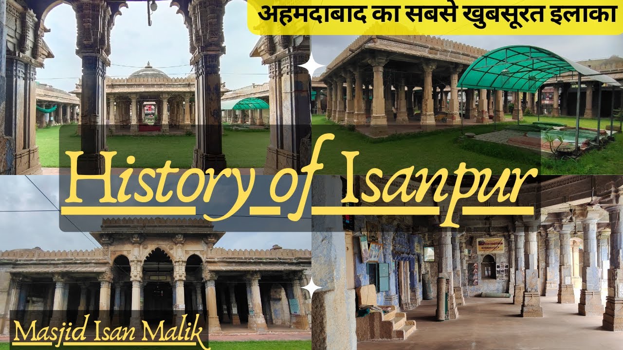 History of Isan Malik Masjid Isanpur - Ahmedabad - Heritage Gujarat