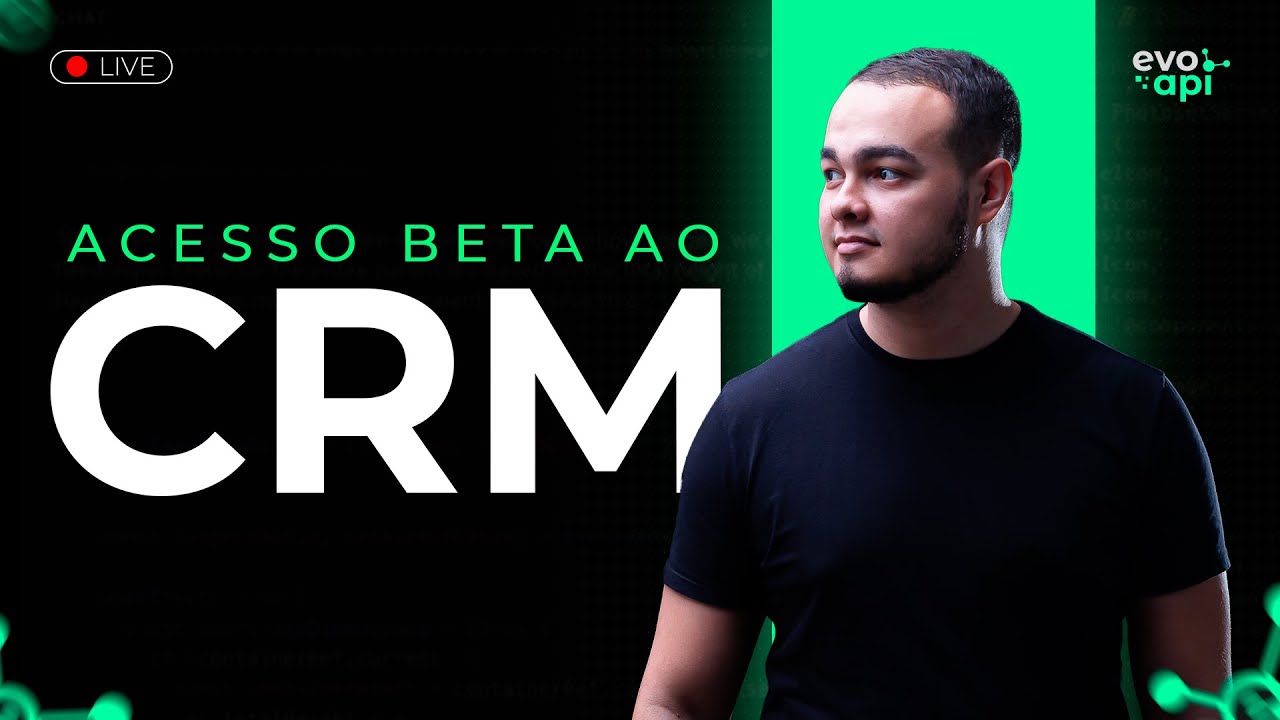 Conheça o Novo CRM da Evolution V3 + Beta Exclusivo para Apoiadores