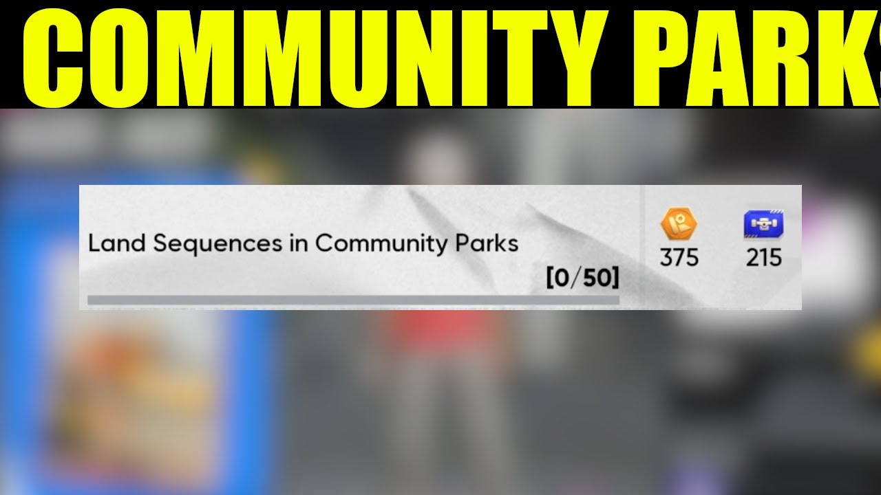 Skate 4 - land sequences in community parks (Weekly tasks guide)