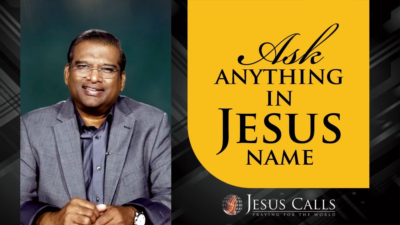 Ask Anything In Jesus Name | Dr. Paul Dhinakaran | JesusCalls