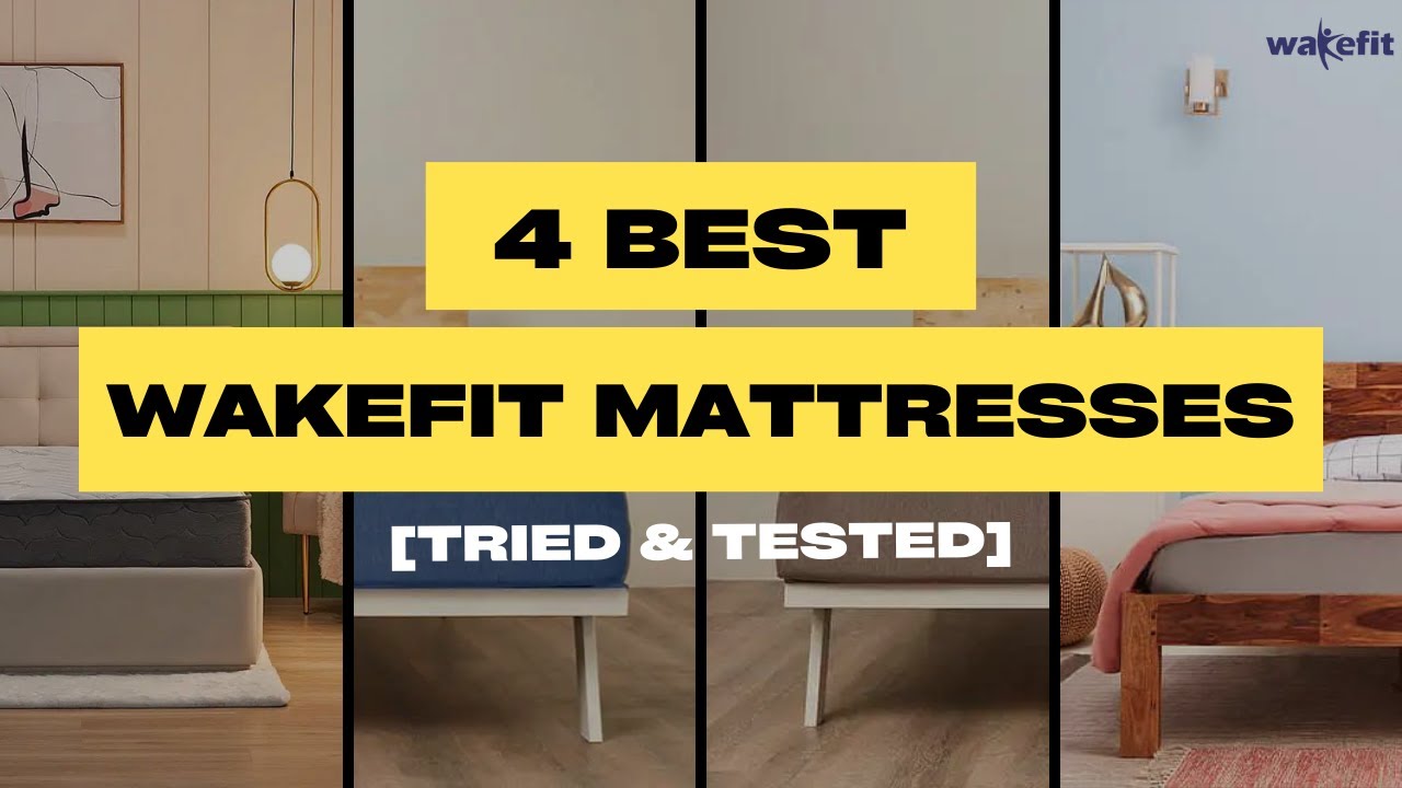 4 Best Wakefit Mattresses that Worth Your MONEY