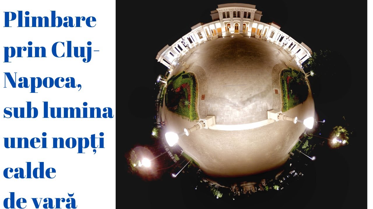 Plimbare prin Cluj-Napoca, sub lumina unei nopți calde de vară