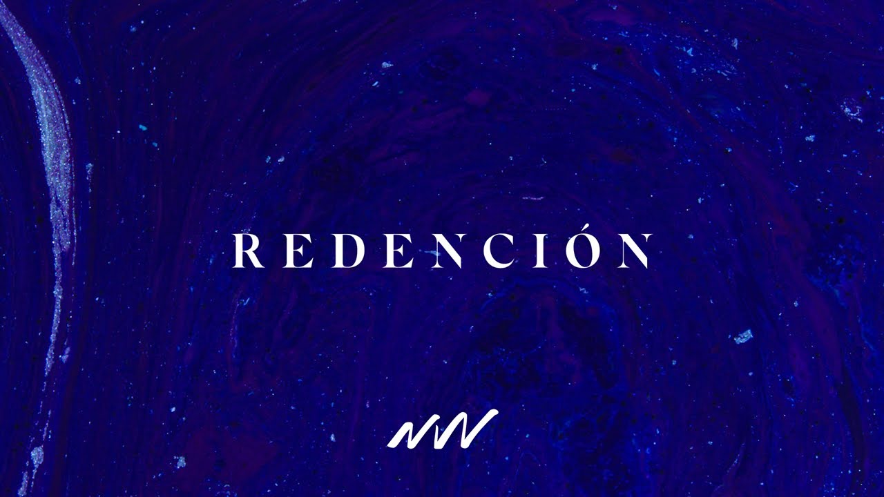 Redenci&oacute;n | Video Oficial Con Letra | New Wine