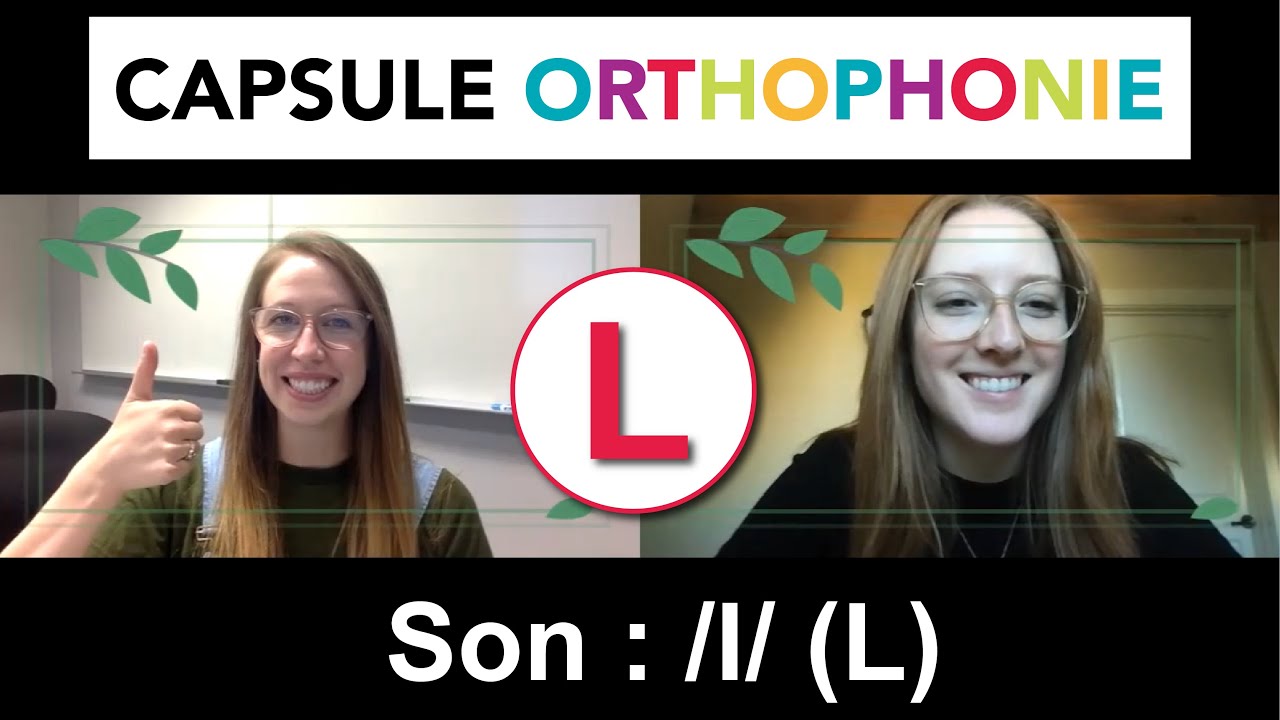 Capsule d'orthophonie - Le son « L »
