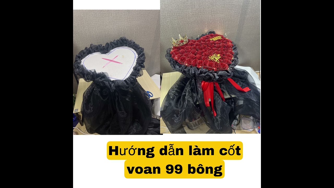 🌸 Duyên Flowers - Hướng dẫn làm cốt voan cắm hoa nhũ 99 bông