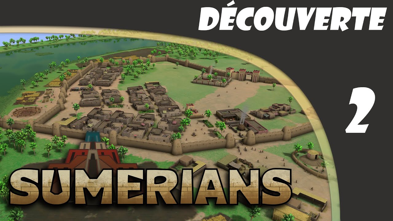 Fortification du village - 2/4 | Sumerians | Découverte | FR