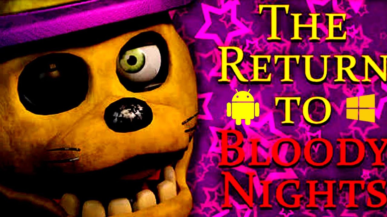 The return to bloody nights Android :Night 1 