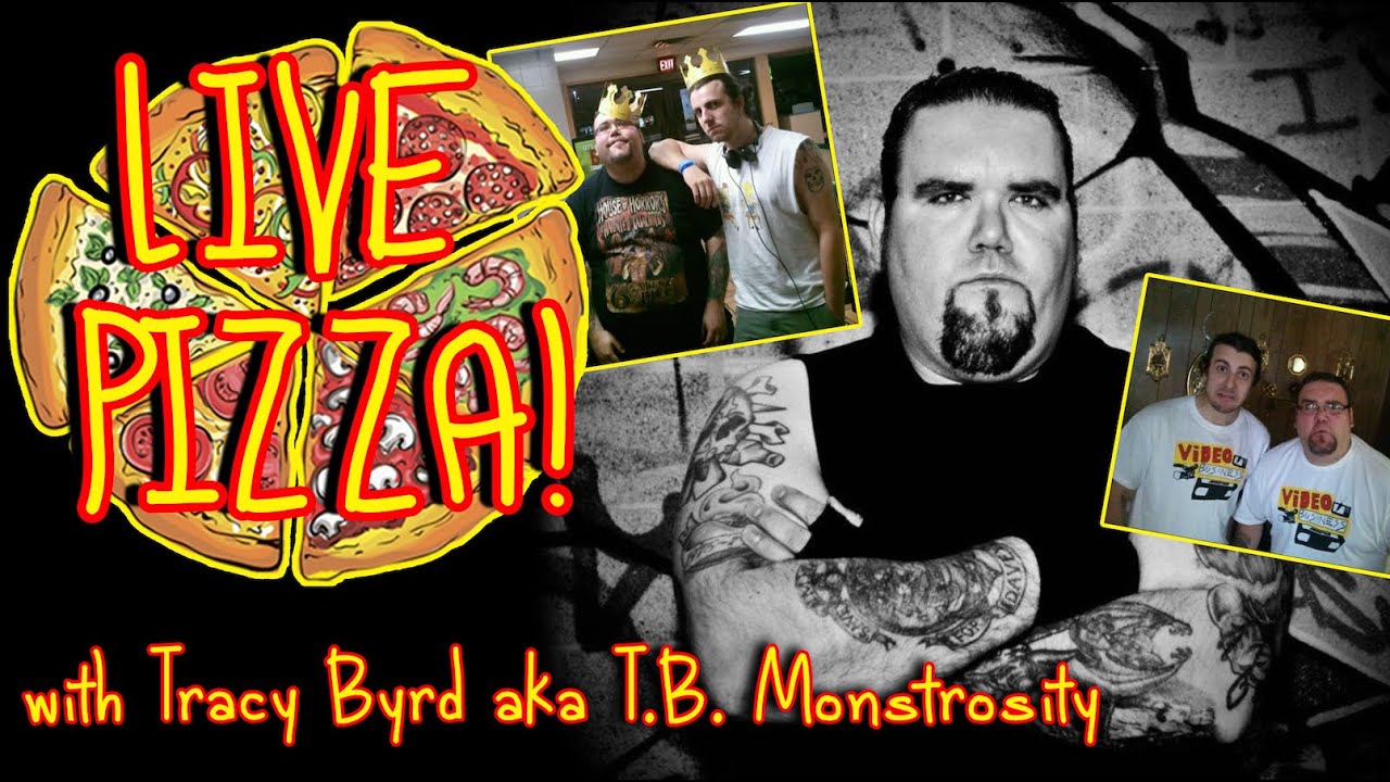 Live Pizza with Tracy Byrd aka T.B. Monstrosity from Blitzkid & AGON