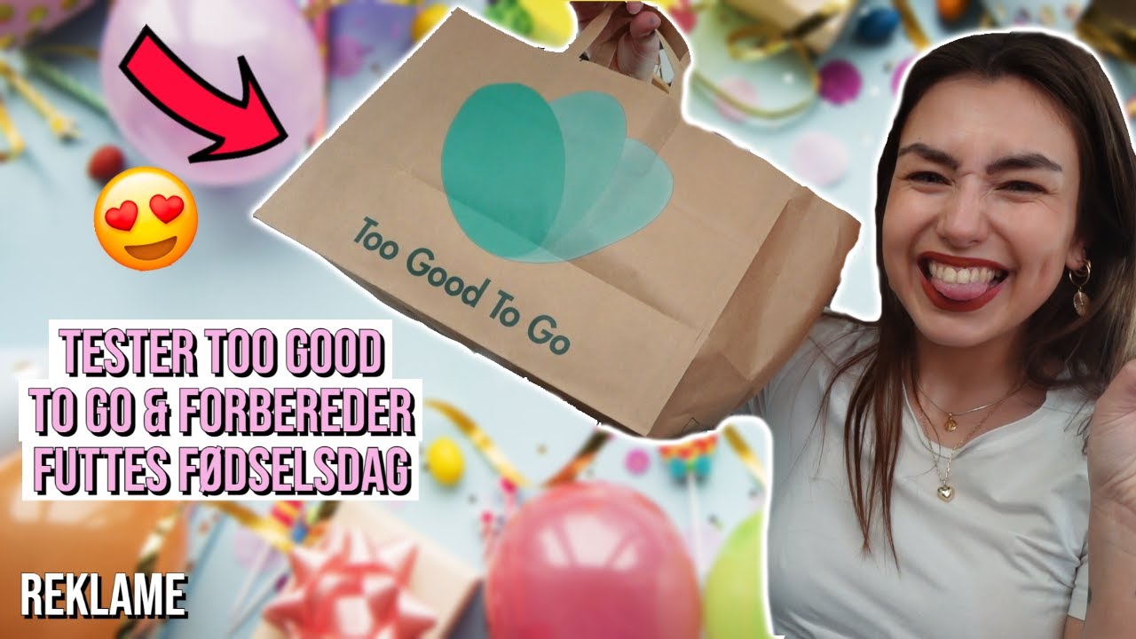TESTER TOO GOOD TO GO, FORBEREDER MIN KÆRESTES FØDSELSDAGSGAVE & ÅRETS FØRSTE FASTELAVNSBOLLE🤤🎁