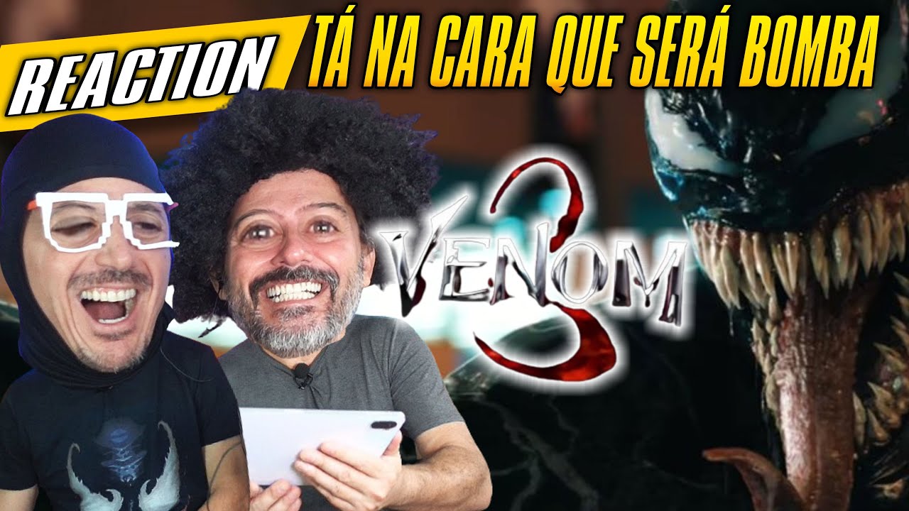 VENOM 3 REAÇÃO AO TRAILER 1 Que será uma BOMBA de FILME #venom 3