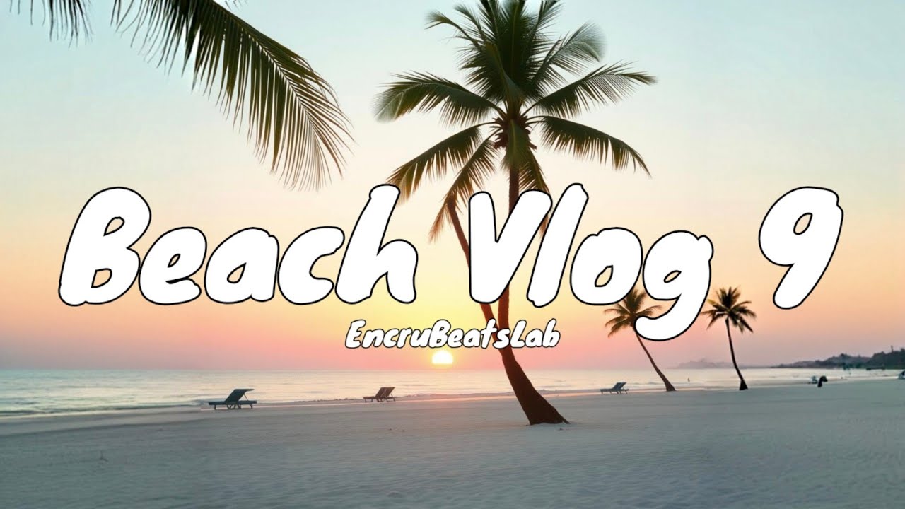 No Copyright Background Music - Beach Vlog 9