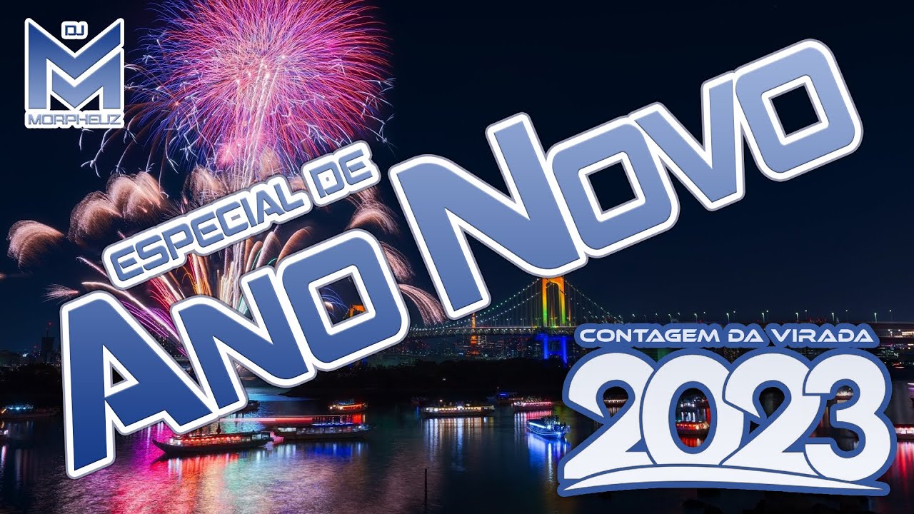 Especial de ANO NOVO 2023 - Set Mixado Especial da Virada do Ano - Contagem Regressiva!!! 💥💥