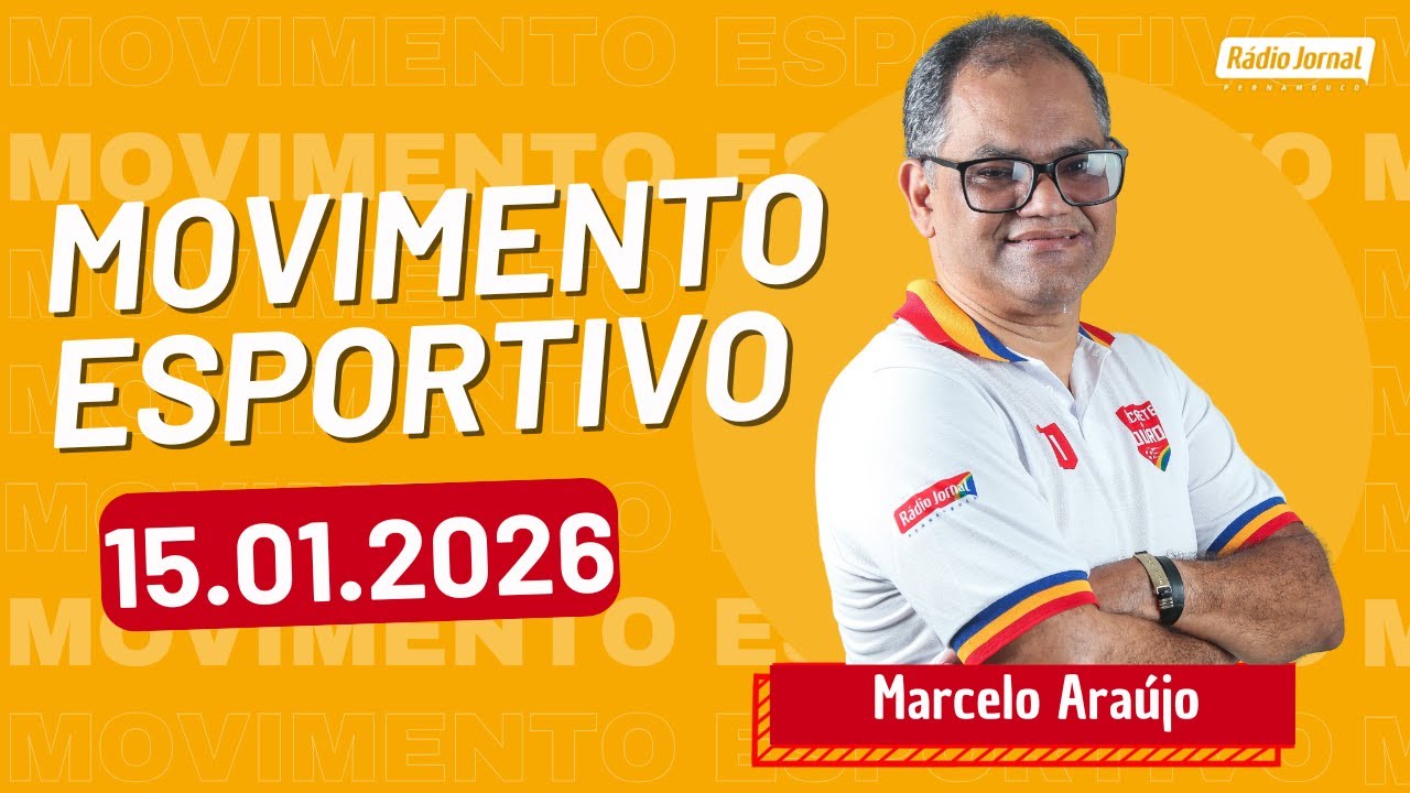 Movimento Esportivo com MARCELO ARAÚJO na RÁDIO JORNAL | 15.01.26
