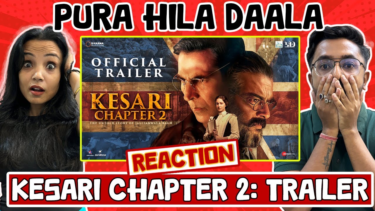 Kesari Chapter 2 Trailer Reaction | Akshay Kumar | R. Madhavan | Ananya Panday